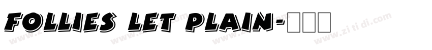 FOLLIES LET PLAIN字体转换